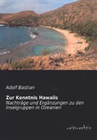 Adolf Bastian - Zur Kenntnis Hawaiis