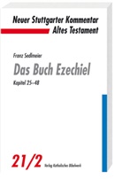 Franz Sedlmeier, Christoph Dohmen - Neuer Stuttgarter Kommentar, Altes Testament - 21/2: Das Buch Ezechiel. Tl.2