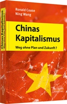 Coas, Ronal Coase, Ronald Coase, Wang, Ning Wang - Chinas Kapitalismus