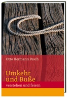 Otto H Pesch, Otto H. Pesch, Otto Hermann Pesch - Umkehr und Buße
