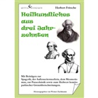 Herbert Fritsche, Werne Zachmann, Werner Zachmann - Heilkundliches aus drei Jahrzehnten