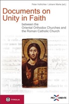 Hofrichter, Hofrichter, Peter Hofrichter, Peter L. Hofrichter, Peter Leander Hofrichter, Johan Marte... - Documents on Unity in Faith between the Oriental Orthodox Churches and the Roman Catholic Church