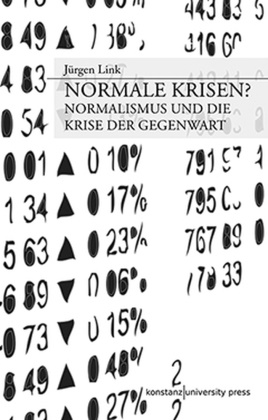 Jürgen Link - Normale Krisen? Normalismus und die Krise der Gegenwart (Mit einem Blick auf Thilo Sarrazin)