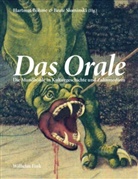 Hartmu Böhme, Hartmut Böhme, Slominski, Slominski, Beate Slominski - Das Orale