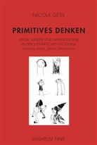 Nicola Gess - Primitives Denken
