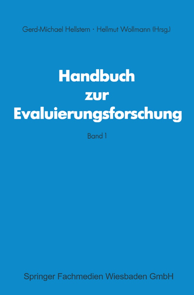 Gerd M Hellste,  Gerd M Hellstem, Hellmut Wollmann - Handbuch zur Evaluierungsforschung - Band 1