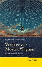 Eckhard Henscheid - Verdi ist der Mozart Wagners
