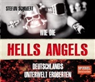 Stefan Schubert, Martin Schülke - Wie die Hells Angels Deutschlands Unterwelt eroberten, 6 Audio-CDs (Audiolibro)