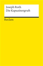 Joseph Roth, Werne Bellmann, Werner Bellmann - Die Kapuzinergruft. Roman