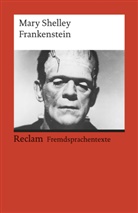 Mary Shelley, Mary Wollstonecraft Shelley, Andrea Gaile, Andreas Gaile - Frankenstein; or, The Modern Prometheus