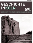 Thomas Deres, Thomas Herausgegeben von Deres, Marti Kröger, Martin Kröger, M, Georg Mölich... - Geschichte in Köln - 59: Geschichte in Köln, Jg. 59 (2012); .