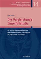 Heike Wendt - Die Vergleichende Einzelfallstudie