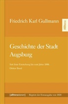 Friedrich C. Gullmann, Friedrich Karl Gullmann - Geschichte der Stadt Augsburg. Bd.3