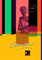 Christian Zitzl, Andrea Kammerer, Clemen Utz, Clement Utz - Campus. Palette, Ausgabe A: LÜK Campus A 1