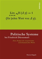 Patricia Käppeli, Patricia Von: Käppeli - Politische Systeme bei Friedrich Dürrenmatt