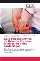 Yainet Gallego Ramos, María Del Carmen Hernández  Armas, María Del Carmen Hernández Armas, Yeseni Hernández Rodríguez, Yesenia Hernández Rodríguez - Guía Psicoeducativa de Orientación a las familias de niños sordociegos