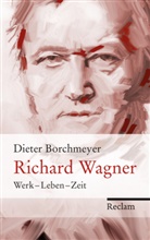 Dieter Borchmeyer - Richard Wagner
