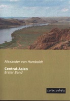 Alexander Von Humboldt, Alexander Von Humboldt - Central-Asien. Bd.1