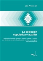 Laia Arnaus Gil, Laia A. Gil, Laia Arnaus Gil - La selección copulativa y auxiliar