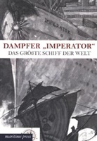 Literarische Bureau der Hamburg-Amerika Linie, Literarisches Bureau der Hamburg-Amerika Linie, Literarisches Bureau der Hamburg-Amerika Linie - Dampfer "Imperator"
