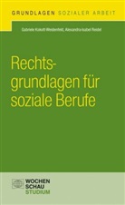 Kokott-Weidenfel, Gabriel Kokott-Weidenfeld, Gabriele Kokott-Weidenfeld, Reidel, Alexandra-Isab Reidel, Alexandra-Isabel Reidel - Rechtsgrundlagen für soziale Berufe