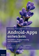 Björ Krämer, Björn Krämer, Thorste Schollmayer, Thorsten Schollmayer, Torsten Schollmayer, Patri Völcker... - Android-Apps entwickeln