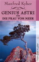 Manfred Kyber - Genius Astri