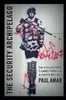 Paul Amar - Security Archipelago