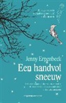 Jenny Erpenbeck - Een handvol sneeuw