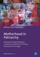 Mariam Tazi-Preve, Mariam Irene Tazi-Preve - Motherhood in Patriarchy