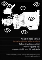 Mau Hietzge, Maud Hietzge - Interdisziplinäre Videoanalyse