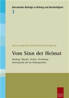 Norbert Jung, Heik Molitor, Heike Molitor, Astrid Schilling - Vom Sinn der Heimat