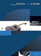 Bob Sneider - How to play Guitar in a Big Band