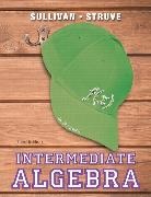 Katherine R. Struve, Michael Sullivan - Intermediate Algebra