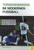 Buschman, Jürge Buschmann, Jürgen Buschmann, Krüge, Kai Krüger, Otto... - Torgeheimnisse im modernen Fußball