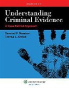 Newton, Samuel P. Newton, Teresa L. Welch - Understanding Criminal Evidence