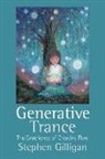 Stephen Gilligan, Stephen G. Gilligan, GILLIGAN STEPHEN G - Generative Trance