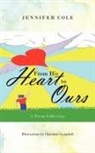 Jennifer Cole - From His Heart to Ours