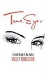 Violet Burlison - True Eyes