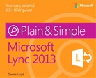 Darren Lloyd - Microsoft® Lync® 2013 Plain & Simple