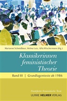 Lut, Helm Lutz, Helma Lutz, Schmidbau, Marianne Schmidbaur, Wischermann... - Klassikerinnen feministischer Theorie