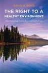 David R. Boyd, BOYD DAVID R - The Right to a Healthy Environment