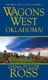 Dana Fuller Ross, Dana Fuller Ross - Wagons West