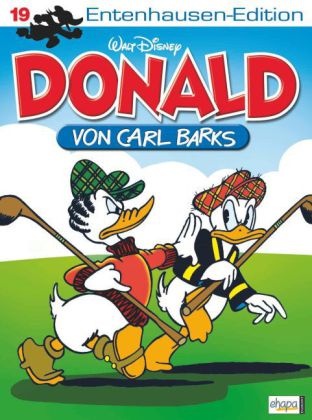 Carl Barks, Walt Disney - Entenhausen-Edition - Donald. Bd.19