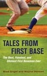 Brad Engel, Brad Engel, Brad Stewart Engel, Brad/ Stewart Engel, Wayne Stewart - Tales From First Base