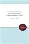 Almont Lindsey - Socialized Medicine in England and Wales