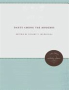 Stuart Y. Mcdougal - Dante Among the Moderns