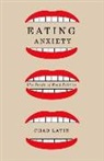 Chad Lavin, LAVIN CHAD - Eating Anxiety