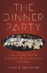 Jane Gerhard, Jane F. Gerhard, Claire Potter, Claire Bond Potter, Renee Romano, Renee C. Romano - The Dinner Party