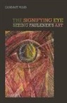 Candace Waid, Riche Richardson, Jon Smith - The Signifying Eye